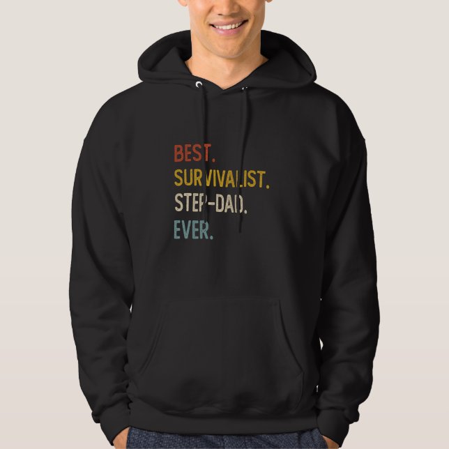Funny Vater Bester Survivalist Step-Vater Ever Shi Hoodie (Vorderseite)
