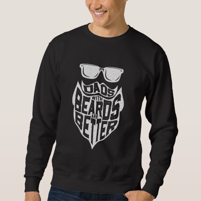 FUNNY VATER MIT BÄRTEN SIND BESSER VATER DAY SWEATSHIRT (Vorderseite)