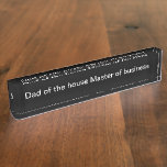 Funny Vater Office Name Plate vorhanden Namensplakette<br><div class="desc">Funny Vater Thema Schreibtisch Namenschild mit einem humorvollen Sprichwort über Papa als Chef des Hauses und Meister der Wirtschaft erstellt. Das perfekte Geschenk des Vaters,  das erschwinglich ist und auf hochwertigem Acryl hergestellt wird.</div>