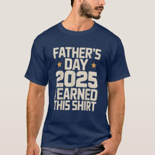 Funny Vater Shirt 2025 - Ich habe das verdient