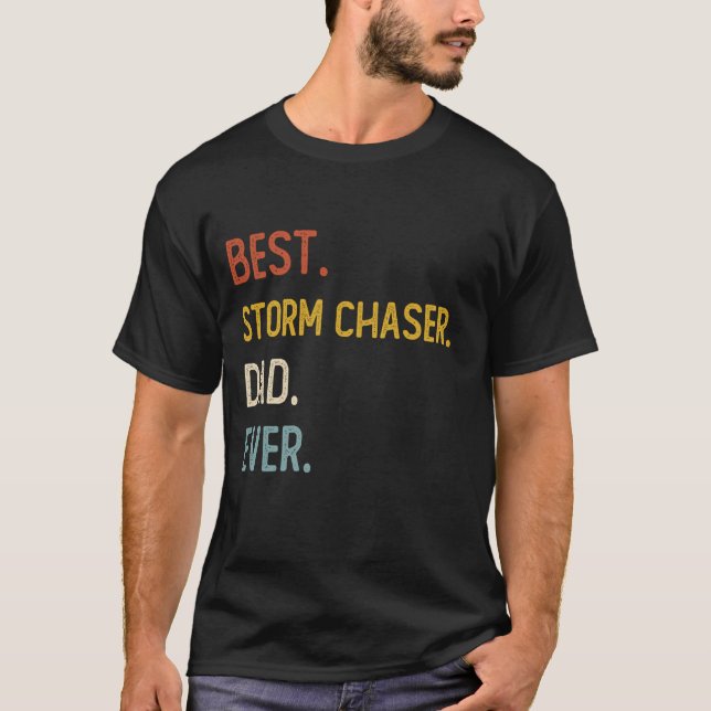 Funny Vater Shirt Best Storm Chaser Vater Ever Shi (Vorderseite)