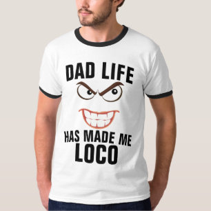 Funny Vater T - Shirt, LOCO VATER LIFE T-Shirt