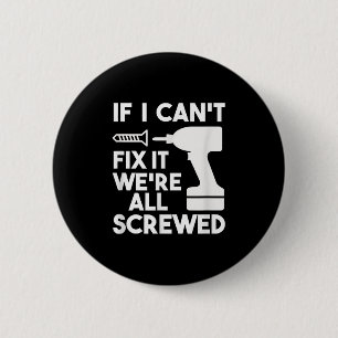 Funny Vater T Shirts, wenn ich es nicht reparieren Button