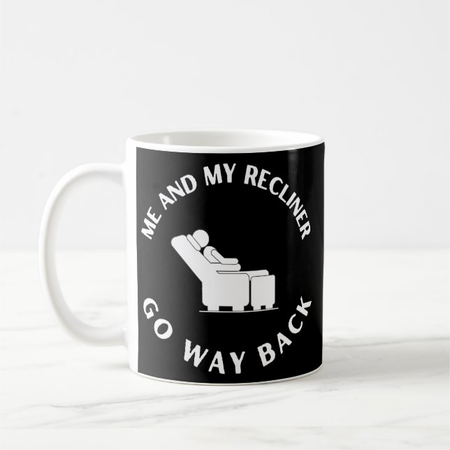 Funny Vaters Ich und mein Recliner gehen weg zurüc Kaffeetasse (Links)