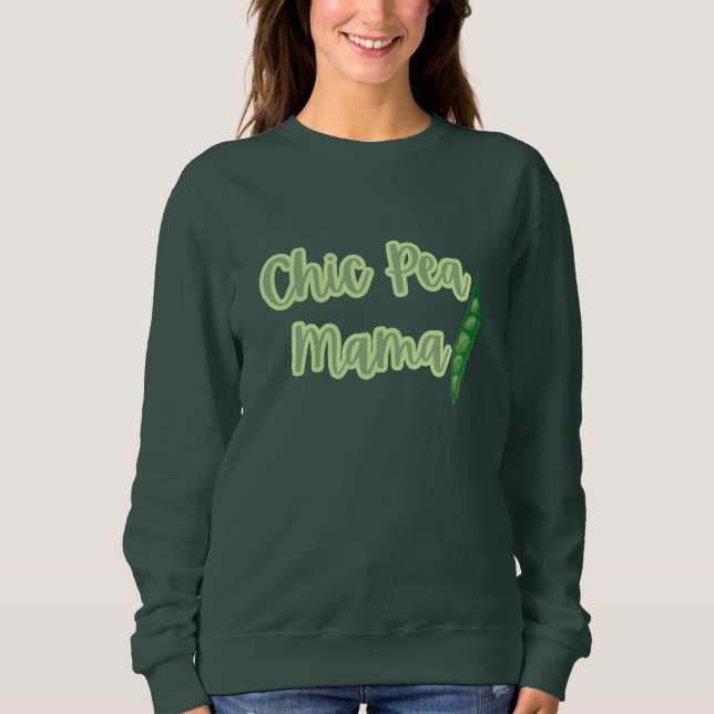 Funny Vegan Chic Pea Mama Women's Sweatshirt (Vorderseite)