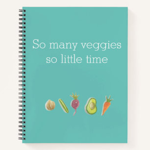 Funny VeganSo viele Veggies so wenig Zeit Notebook Notizbuch