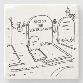 Funny Ventriloquist Joke on Ventriloquism Steinuntersetzer