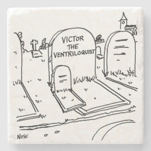 Funny Ventriloquist Joke on Ventriloquism Steinuntersetzer