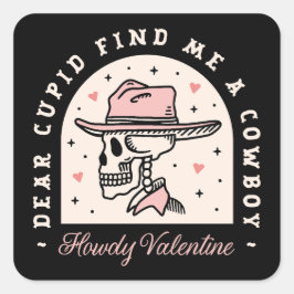 Funny verabredet Cowboy Country Date Single Zitate Quadratischer Aufkleber