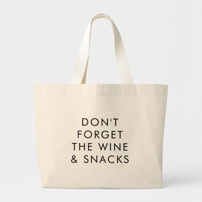 Funny | Vergessen Sie nicht das Wine and Snacks Gr Jumbo Stoffbeutel (Vorne)