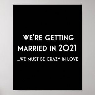Funny Verheiratet 2021 Hochzeitsgeschenk für Bride Poster