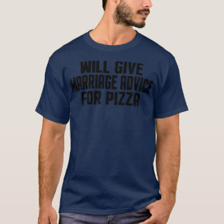 Funny Verheiratet gibt Heiratsbeilage für Pizza T-Shirt