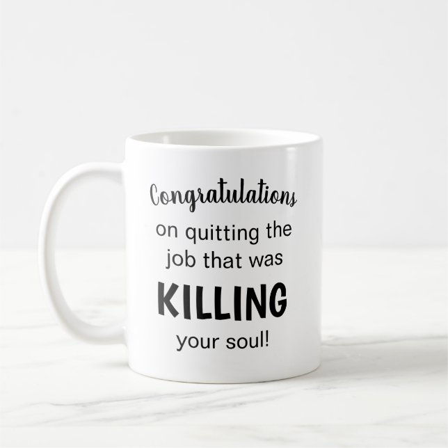 Funny Verlassend Geschenk für die Kaffee-Tasse der Kaffeetasse (Links)