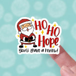 Funny Verließ einen Bericht Niedlich Weihnachten B Aufkleber<br><div class="desc">So eine lustige Art, Ihre Kunden fragen, um eine Überprüfung in diesem Winter verlassen! Dieser niedliche, lachende Weihnachtsaufkleber sagt: "Ho, Ho, hoffen, du verlasse eine Rezension!" Engagierend und spielerisch, wird es sicher Ihren Kunden aufheitern und Ihr kleines Unternehmen bemerkt und geschätzt! Auf diesem Blatt wiegt jeder Aufkleber ca. 2, 00...</div>