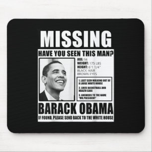 Funny Vermisst Barack Obama Liberal Poster Mousepad