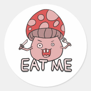 Funny verrückte Pilz Cartoon Art und "Eat me" Runder Aufkleber