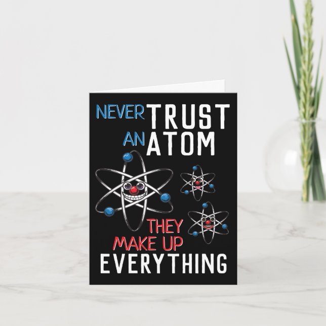 Funny vertraue nie einem Atom Science Physical Stu Karte (Vorderseite)