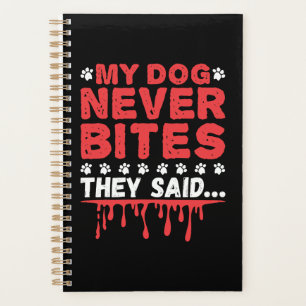 Funny Vet Tech mein Hund hat nie gebissen, sagten Planer