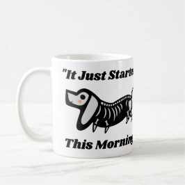 Funny Vet Zitat: Es hat gerade diesen Morgen angef Kaffeetasse
