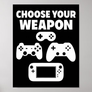 Funny Video Game Wählen Sie Ihre Waffe Poster
