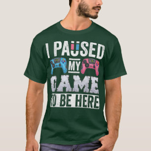 Funny Video Gamer Gender Reveal I Paused My Game t T-Shirt