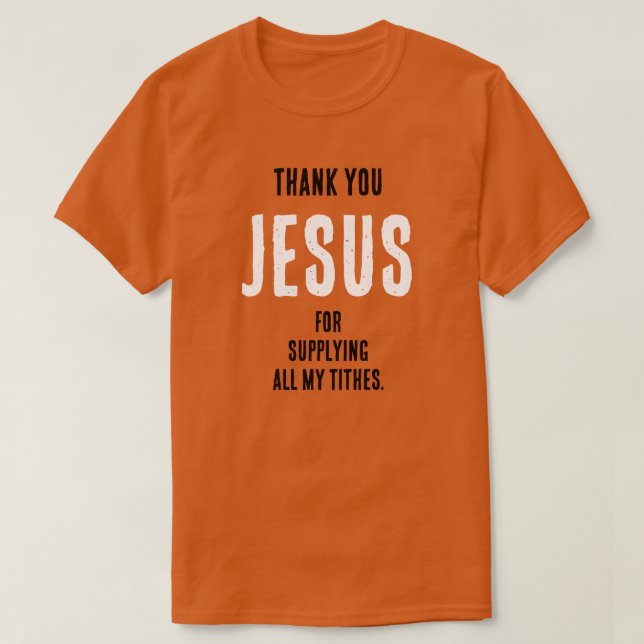Funny "Vielen Dank JESUS für...all meine Zehnten" T-Shirt (Design vorne)