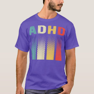 Funny Vintag ADHD Autismus Psychische Gesundheit B T-Shirt