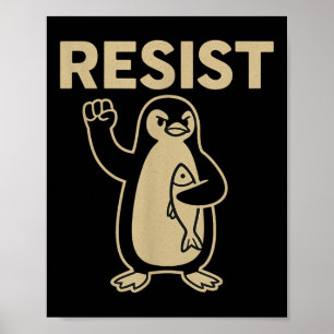 Funny Vintag Resist Penguin Activism Graphic Desi Poster