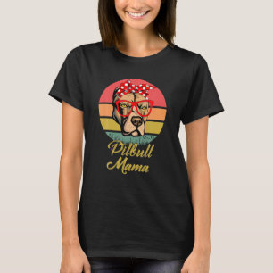 Funny Vintag Retro Pitbull Mama Gift Dog Lover T-Shirt