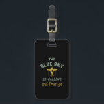 Funny Vintagen Flugzeug Pilot Blue Sky ruft Gepäckanhänger<br><div class="desc">Der Blaue Himmel ruft an und ich muss gehen. Vintage und Retro-Konstruktion für Flugzeugpiloten, der Kapitän, der das Flugzeug fliegt. Coole Not leidende Design-Ware für diejenigen, die Liebe zu reisen und um die Welt zu fliegen. Ideal für Flugbegleiterin und Flugbegleiterin. Große Weihnachtsgeschenke und Geburtstagsgeschenk für Vater, Mutter, Bruder, Schwester, Freunde,...</div>