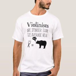 Funny Violin T - Shirt - Durchschnittsbär