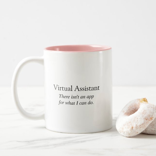 Funny Virtual Assistant Es gibt keinen App-Spaß Zweifarbige Tasse (Mit Donut)