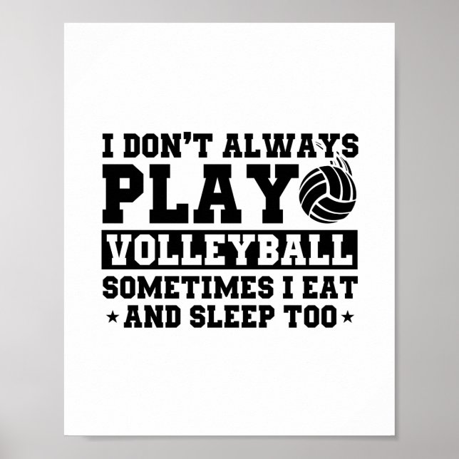 Funny Volleyball Sprichwort für Volleyball-Spieler Poster (Vorne)
