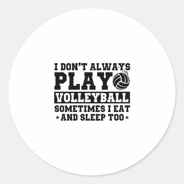 Funny Volleyball Sprichwort für Volleyball-Spieler Runder Aufkleber (Vorderseite)