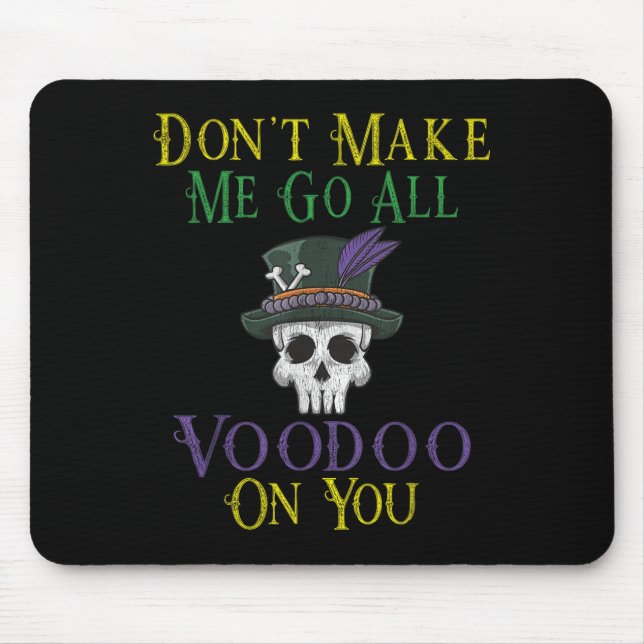 Funny Voodoo Quote - Witch Doctor Skull Mardi Gras Mousepad (Vorne)
