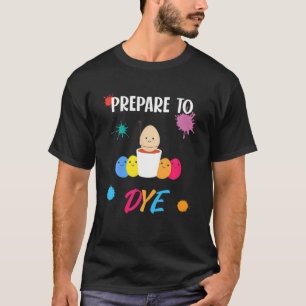 Funny Vorbereitung auf die Färbung Ostereier für M T-Shirt