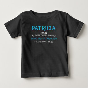 Funny Vorname Geschenk für Patricia Definition Ges Baby T-shirt