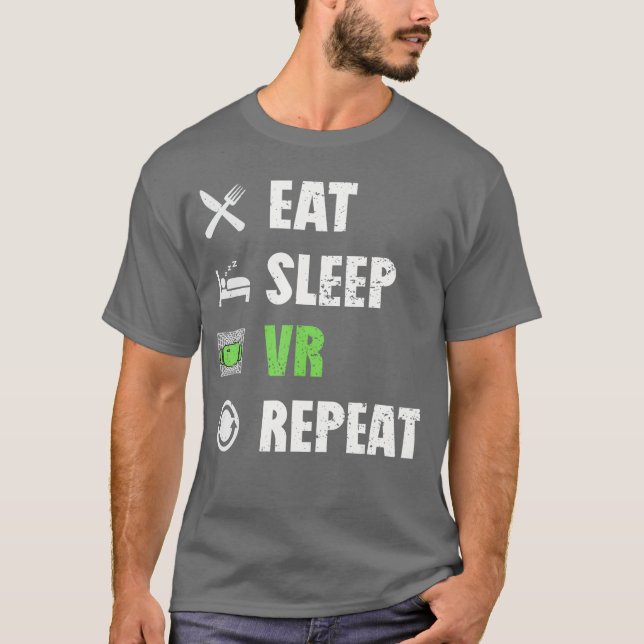 Funny VR Gamer Virtual Reality Gaming Eat Sleep VR T-Shirt (Vorderseite)