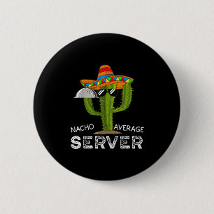 Funny Waiter für Männer Funny Kellnerin für Frauen Button