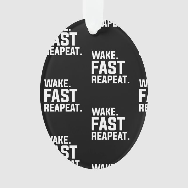 Funny Wake Fast Repeat Graphisme Sarcastique (devant)