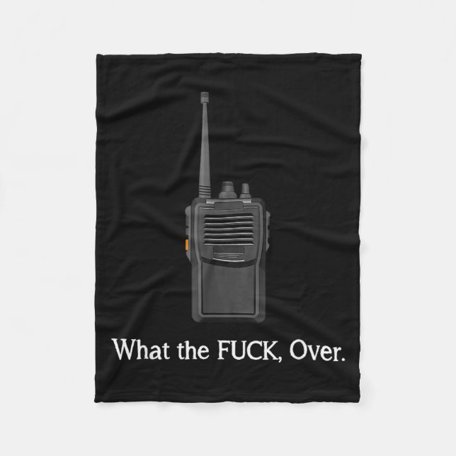 Funny Walkie Talkie Wtf Over Radio Operator Quote  Fleecedecke (Vorderseite)