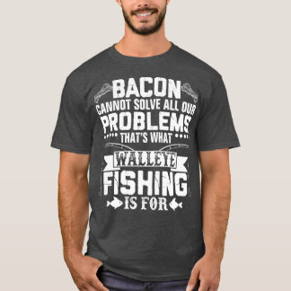Funny Walleye Fischen Sarcastic T-Shirt