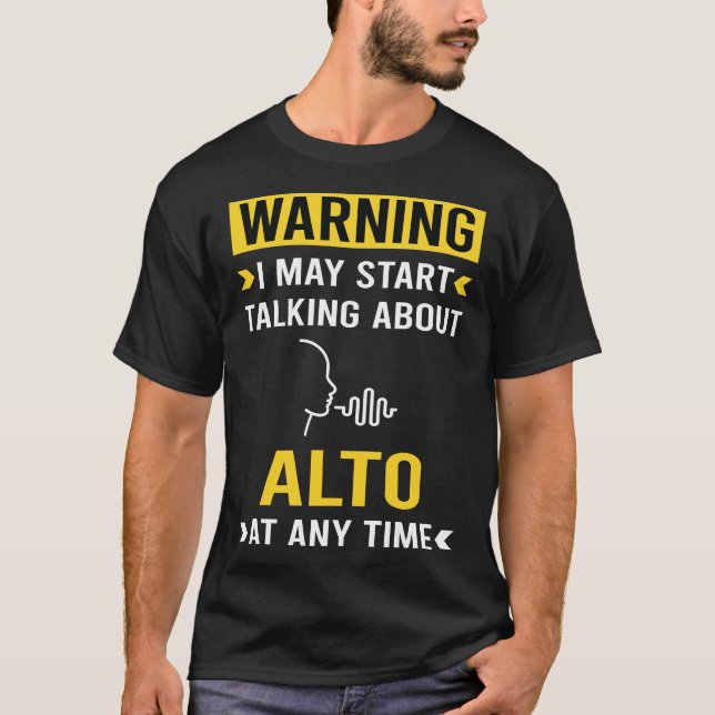 Funny Warning Alto T-Shirt (Vorderseite)