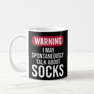 Funny Warning I May Spontaneously Talk About Socks Kaffeetasse