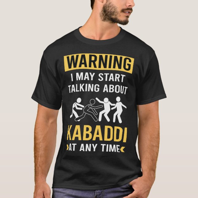 Funny Warning Kabaddi Kabadi T-Shirt (Vorderseite)