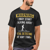 Funny Warning Metal Detectorist