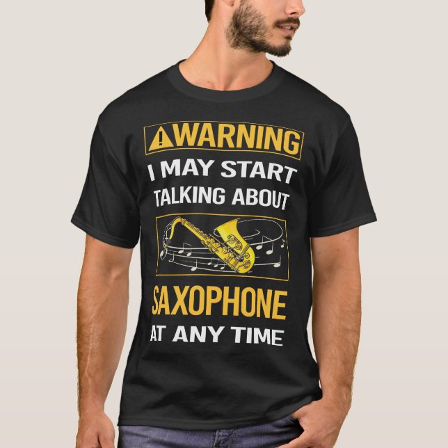 Funny Warning Saxophon T-Shirt (Vorderseite)