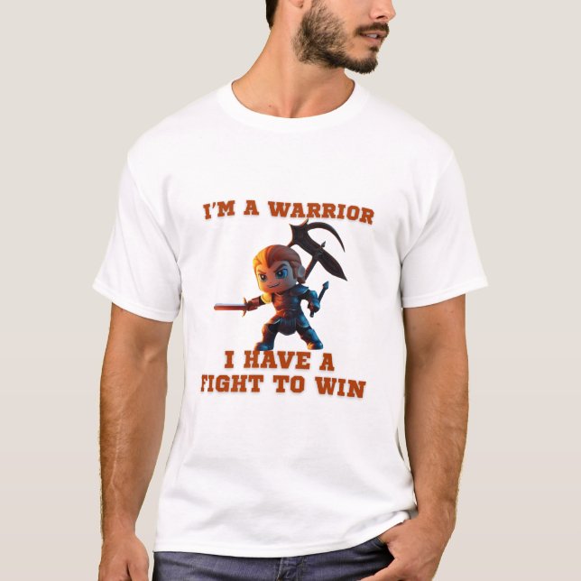 Funny Warrior Zitat T-Shirt (Vorderseite)