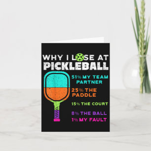 Funny, warum ich bei Pickleball verliert Karte