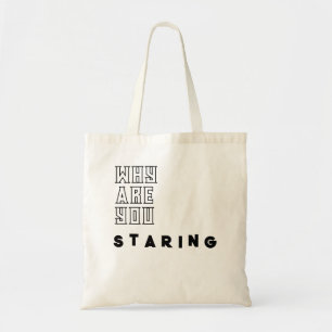 Funny "Warum stehst du?"-Zitat zur Tasche